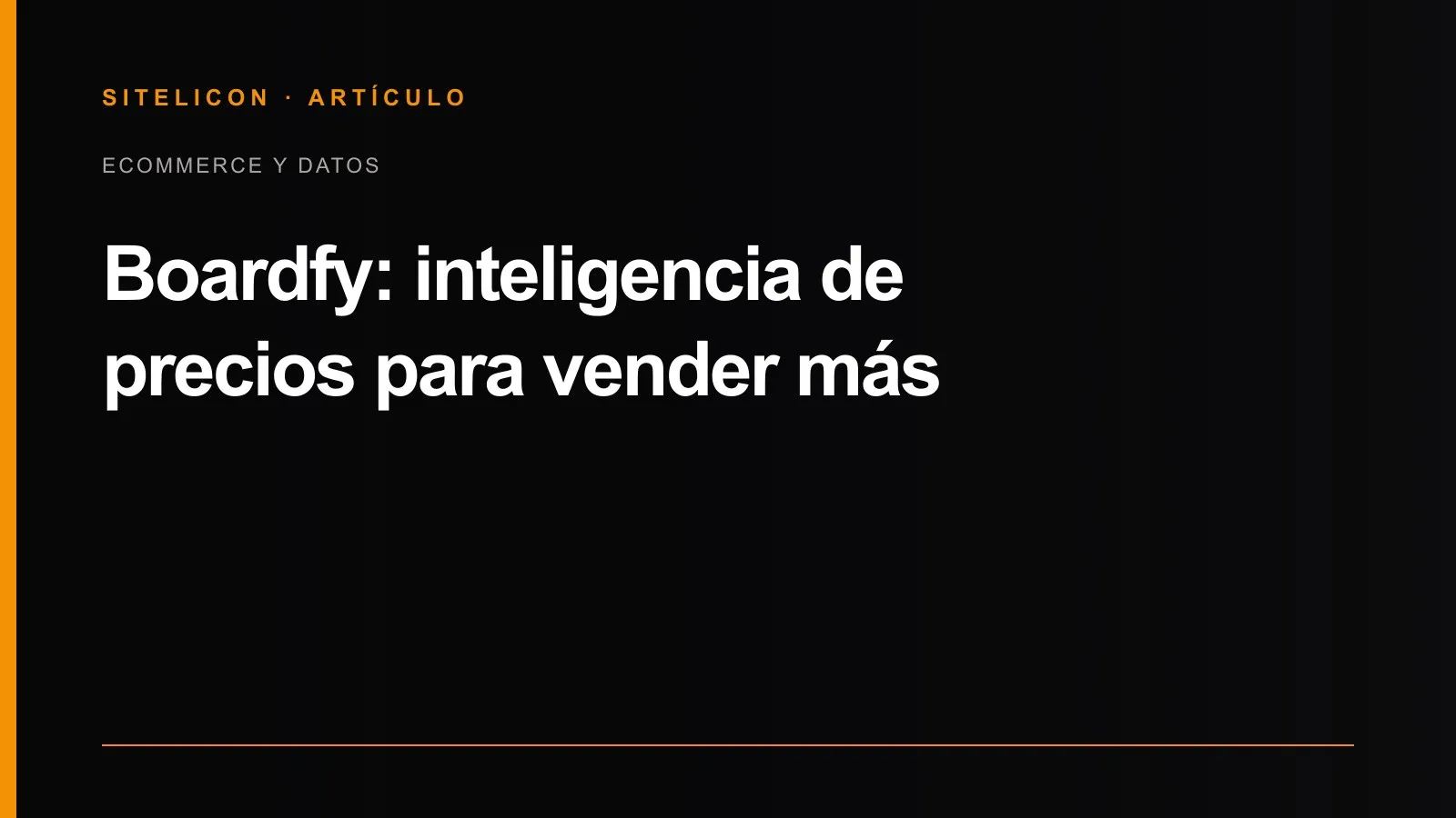 Portada del artículo: Boardfy: inteligencia de precios para vender más